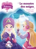 Géraldine Collet et Line Paquet - Une, deux, trois... Princesses Tome 4 : Le monstre des neiges.