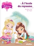 Géraldine Collet et Line Paquet - Une, deux, trois... Princesses Tome 6 : A l'école du royaume.