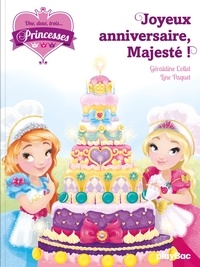 Géraldine Collet et Line Paquet - Une, deux, trois... Princesses Tome 8 : Joyeux anniversaire Majesté !.