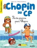 Didier Lévy - Chopin au CP - T5 - Pas de piscine pour Chopin.