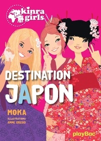  Moka - Kinra Girls - Destination Japon - tome 5.