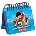  Quelle histoire ! - Calendrier Histoire de France en 365 dates.