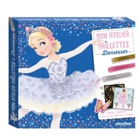 Line Paquet - Mon atelier paillettes Danseuses - Cartes et magnets à pailleter, à gratter, à colorier. Avec 3 tubes de paillettes, 1 stylet malin double embout, 14 magnets, 5 cartes, 5 coloriages.