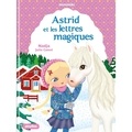  Nadja et Julie Camel - Minimiki Tome 25 : Astrid et les lettres magiques.