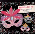 Magali Fournier - Masques à gratter carnaval scintillant - Avec 5 masques à gratter, 5 coloriages, 1 stylet en bois, 5 élastiques.
