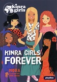  Moka et Anne Cresci - Kinra Girls Tome 26 : Kinra Girls Forever.