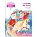 Géraldine Collet - Une, deux, trois... Princesses Tome 18 : Un Noël de rêve !.