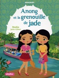  Nadja et Julie Camel - Minimiki Tome 37 : Anong et la grenouille de Jade.