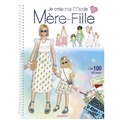  Lotty - Je crée ma mode mère-fille - Avec plus de 100 stickers.