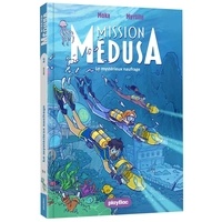 Moka - Mission Médusa 2 : Mission Médusa - Le mystérieux naufrage - Tome 2.