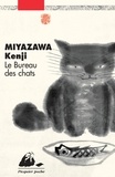 Kenji Miyazawa - Le Bureau des chats.