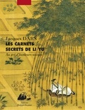 Yu Li - Les carnets secrets de Li Yu - Au gré d'humeurs oisives.