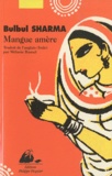 Bulbul Sharma - Mangue amère.