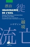 Chantal Chen-Andro et Cécile Sakai - Imaginaires de l'exil - Dans les littératures contemporaines de Chine et du Japon.