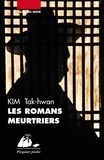 Tak-hwan Kim - Les Romans meurtriers.