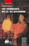  Tran-Nhut - Les corbeaux de la mi-automne - Une enquête du mandarin Tân.