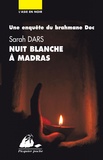 Sarah Dars - Nuit blanche à Madras.