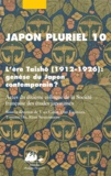 Yves Cadot et Dan Fujiwara - Japon pluriel 10 - L'ère Taishô (1912-1926) : genèse du Japon contemporain ?.