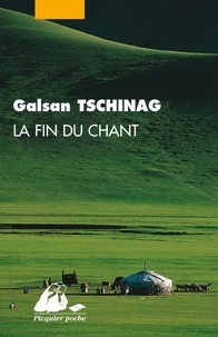 Galsan Tschinag - La fin du chant.