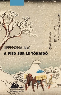 Ikkû Jippensha - A pied sur le tokaido.