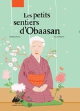 Delphine Roux et Pascale Moteki - Les petits sentiers d'Obaasan.