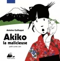 Antoine Guilloppé - Akiko la malicieuse.