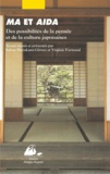 Sakaé Murakami-Giroux et Masakatsu Fujita - Ma et Aida - Des possibilités de la pensée et de la culture japonaise.