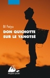 Feiyu Bi - Don Quichotte sur le Yangtsé.