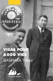 Yukiko Sugihara - Visas pour 6000 vies.