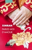  Xinran - Parlez-moi d'amour.