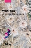 Anyi Wang - L'histoire de mon oncle.