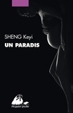 Keyi Sheng - Un paradis.
