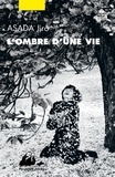 Jirô Asada - L'Ombre d'une vie.