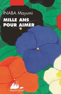 Mayumi Inaba - Mille ans pour aimer.