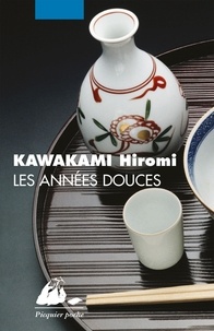 Hiromi Kawakami et Elisabeth Suetsugu - Les Années douces.