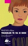 Risa Wataya - Trembler te va si bien.