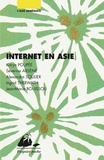 Karyn Poupée et Séverine Arsène - Internet en Asie - Chine, Corée du sud, Japon, Inde.