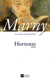 Dominique Marny - Les Fous de lumière Tome 1 : Hortense.