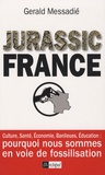 Gerald Messadié - Jurassic France.