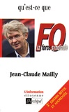 Jean-Claude Mailly - Qu'est-ce que Force Ouvrière ?.