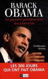 Guillaume Serina - Barack Obama - Le premier président noir des Etats-Unis.