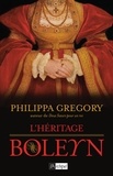 Philippa Gregory - L'héritage Boleyn.