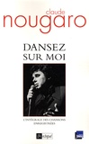 Claude Nougaro - Dansez sur moi - L'intégrale des chansons enregistrées.