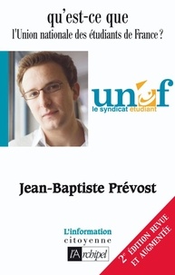 Jean-Baptiste Prévost - Qu'est-ce que l'UNEF ?.