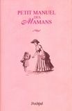 Joseph Vebret - Petit manuel des mamans.