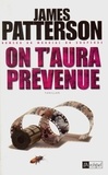 James Patterson - On t'aura prévenue.