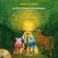 Chantal Grimm - La Petite fugue des animaux.