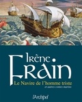 Irène Frain - Le Navire de l'homme triste et autres contes marins.