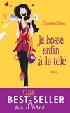 Charlotte Blum et Charlotte Blum - Je bosse enfin à la télé.