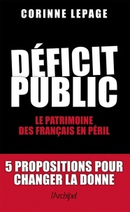 Corinne Lepage - Déficit public - Le patrimoine des Français en péril.